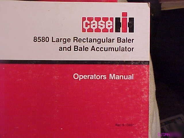 Ih case 8580 large rectangular baler operators manual