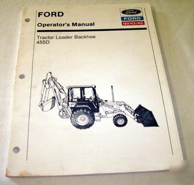 Ford 455D backhoe loader tractor operators manual